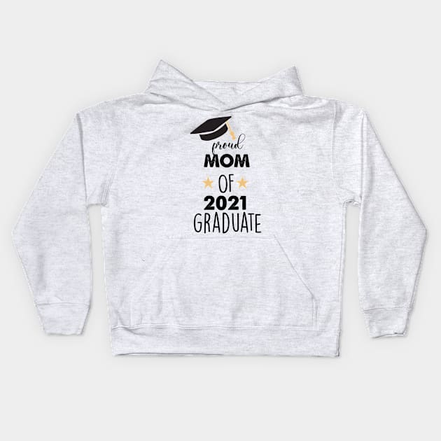 proud mom of 2021 graduate Kids Hoodie by busines_night